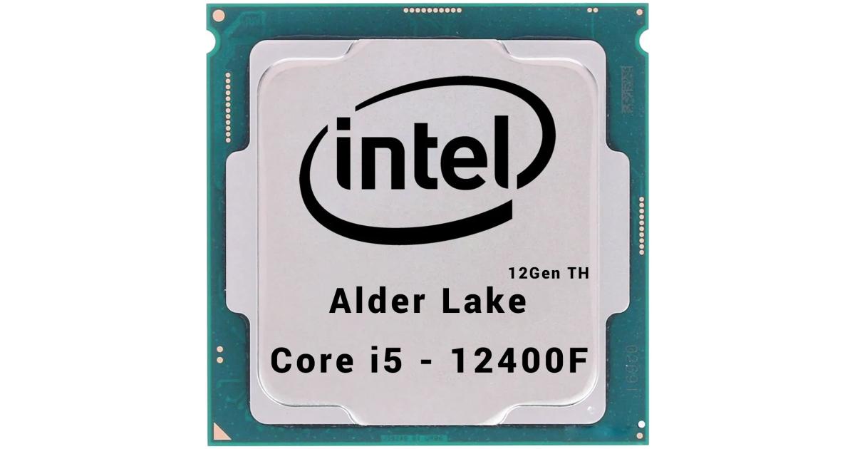 Intel NEW 12Gen Core i5-12400F Alder Lake 6-Cores up to 4.4 GHz
