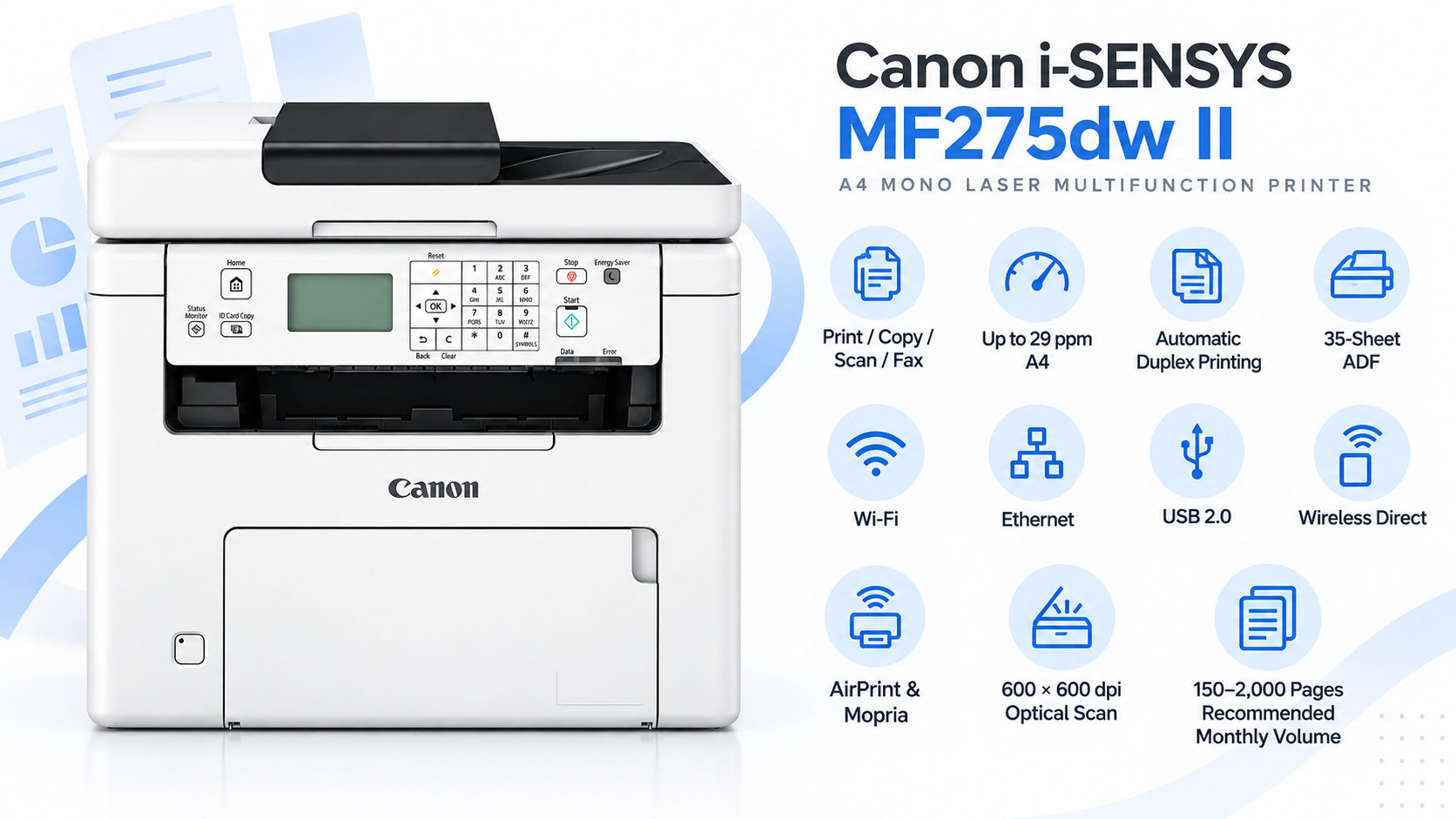 Canon i-SENSYS MF275dw II A4 Mono Laser Multifunction Printer Overview