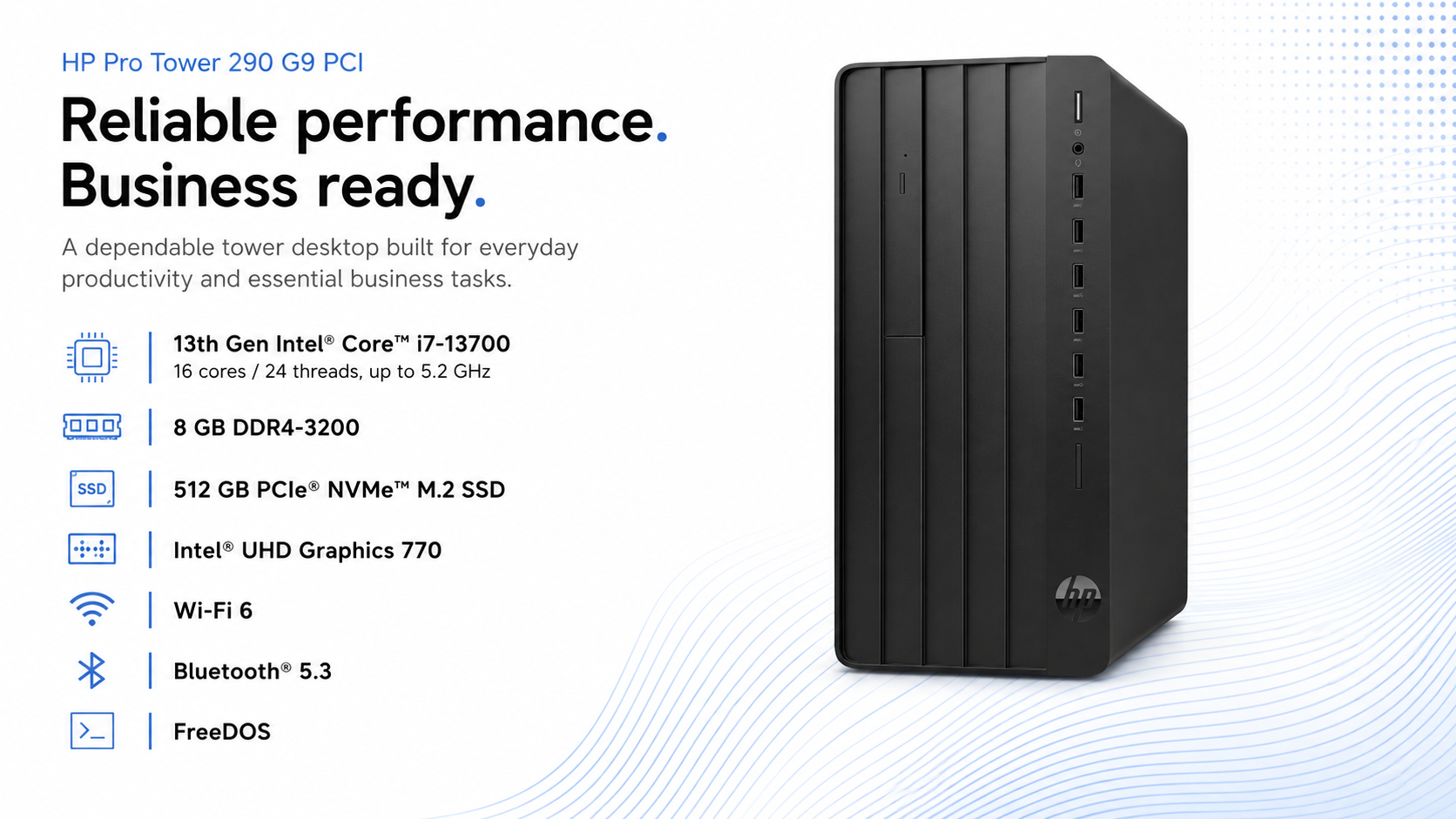 HP Pro Tower 290 G9 PCI Desktop PC Core i7-13700 8GB 512GB SSD FreeDOS Overview