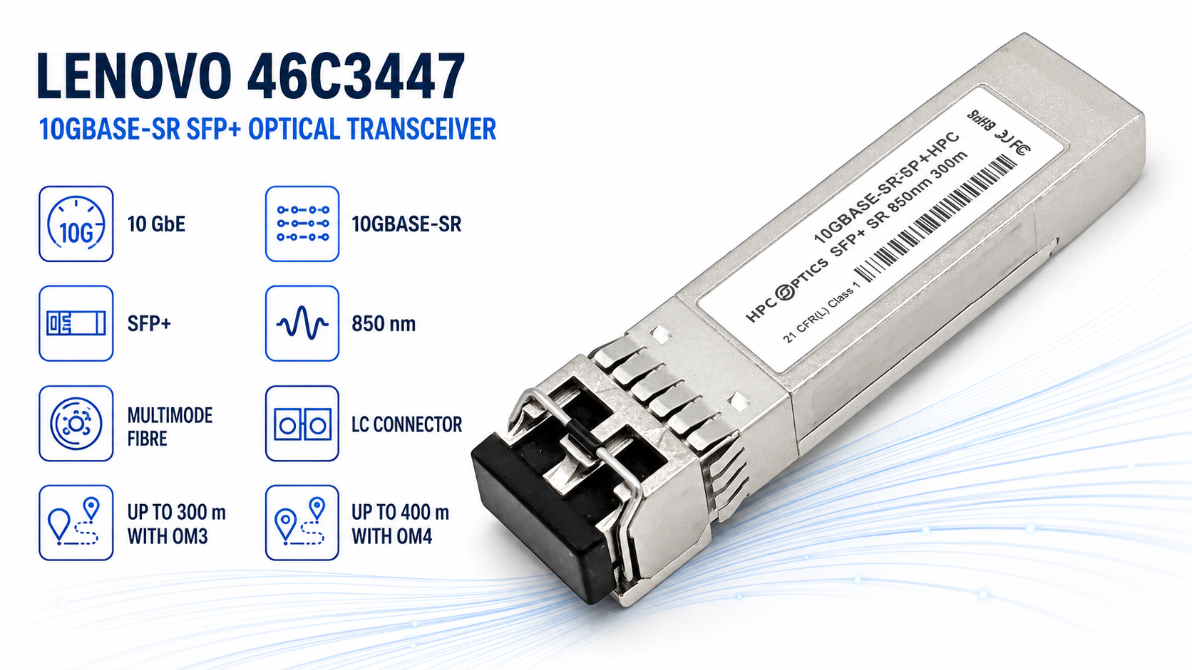 Lenovo 46C3447 10GBASE-SR SFP+ Optical Transceiver Overview